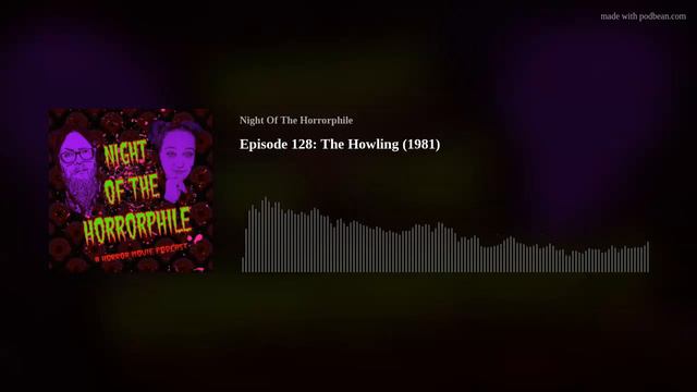 Episode 128: The Howling (1981) смотреть онлайн