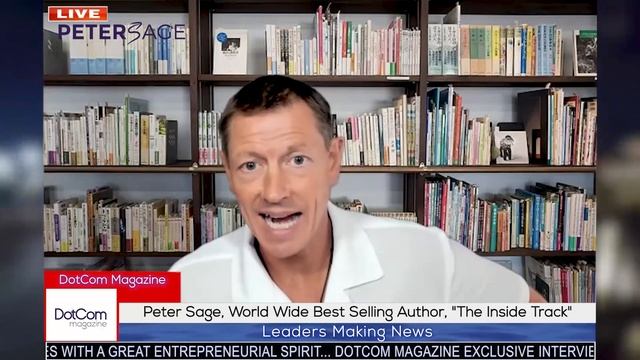 Peter Sage, Best Selling Author, "The Inside Track", A DotCom Magazine Exclusive Interview смотреть онлайн