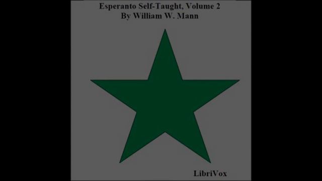 Esperanto Self~Taught with Phonetic Pronunciation, Volume 2 by William W Mann #audiobook смотреть онлайн