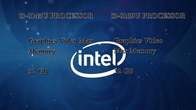INTEL® CORE™ i3 8145U PROCESSOR vs INTEL® CORE™ i3 8109U PROCESSOR смотреть онлайн