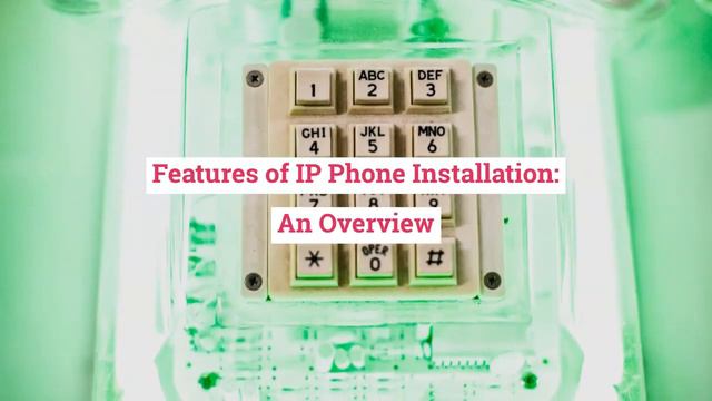 Why IP Phone Installation in Dubai is Crucial for an Organization? смотреть онлайн