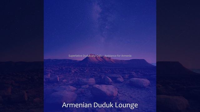 Happy Duduk and Piano - Vibe for Armenia смотреть онлайн