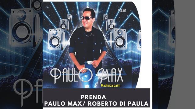 Prenda - Paulo Max e Roberto Di Paula [02] смотреть онлайн