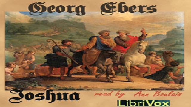 Joshua | Georg Ebers | Christian Fiction, Published 1800 -1900 | Audio Book | English | 3/6 смотреть онлайн
