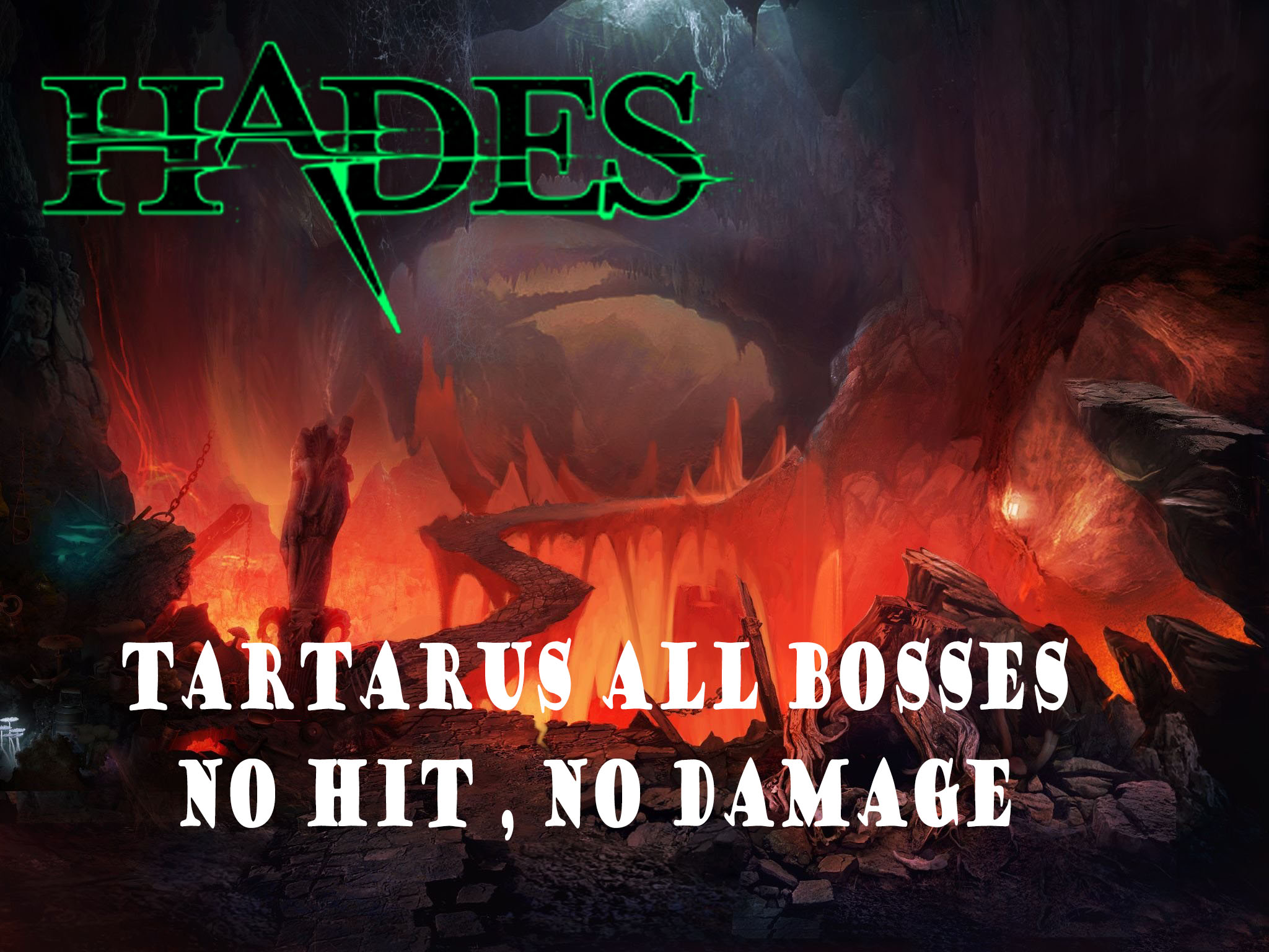 Hades - Tartarus , All Bosses (No Damage/No Hit)