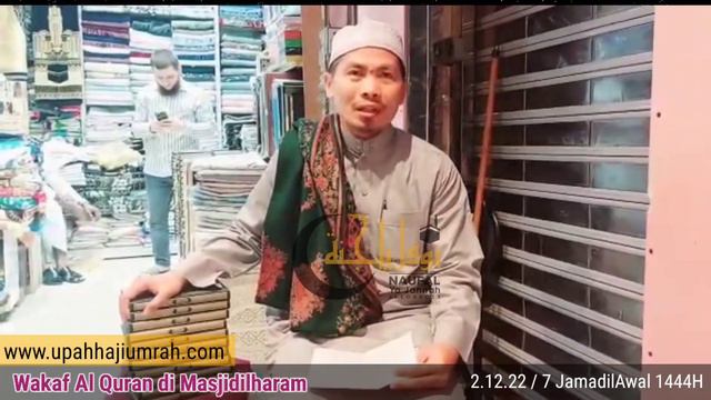 Wakaf Al Quran Di Masjidilharam 2.12.22 / 7 JamadilAwal 1444h