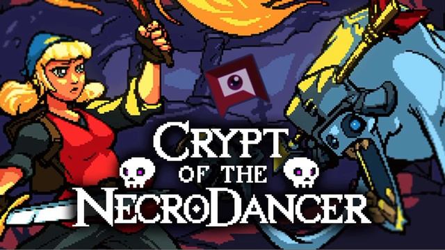 Jake virt Kaufman - Crypt Of The Necrodancer redux смотреть онлайн