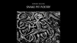 Wardruna - Einar Selvik - Snake Pit Poetry  [FULL EP]