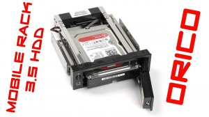 ? ОФИГЕННЫЕ САЛАЗКИ (MOBILE RACK) ORICO 3.5 ДЛЯ SSD-HDD С АЛИЭКСПРЕСС