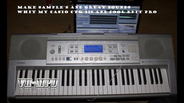 Casio CTK-810 And COOL EDIT PRO Makes Great Sounds