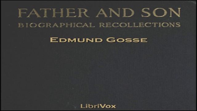Father and Son | Edmund Gosse | Memoirs | Speaking Book | English | 6/6 смотреть онлайн