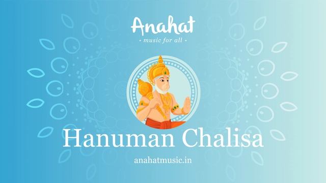 Hanuman Chalisa | Anahat: Music for All смотреть онлайн