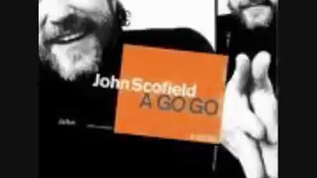 A Go Go - John Scofield смотреть онлайн