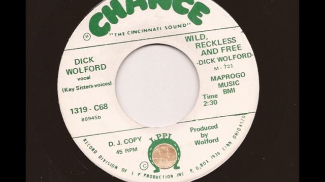 dick wolford- wild, reckless, and free смотреть онлайн