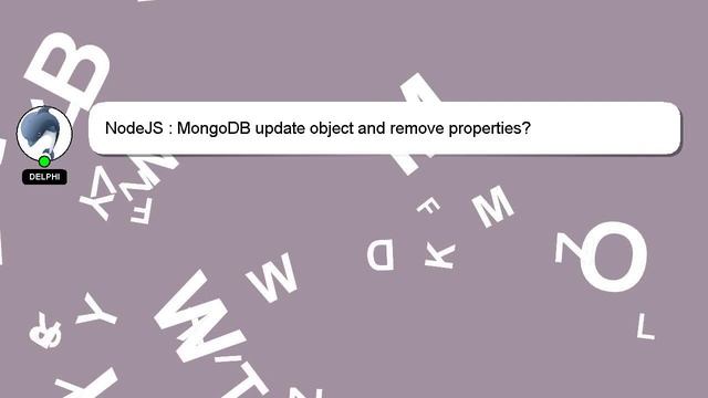 NodeJS : MongoDB update object and remove properties? смотреть онлайн