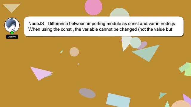 NodeJS : Difference between importing module as const and var in node.js смотреть онлайн
