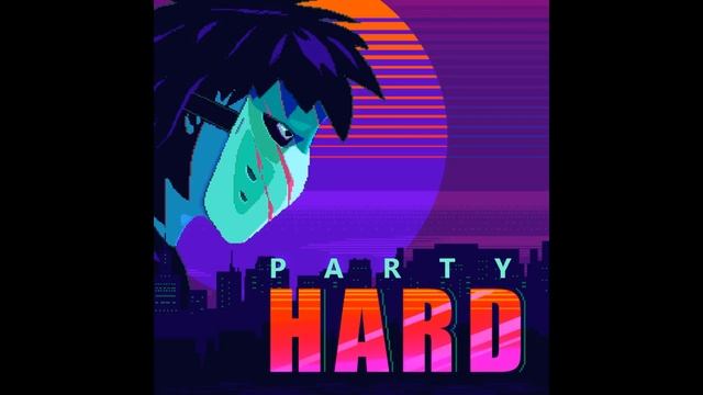 Party Hard - Full Original Soundtrack (Ressa Schwarzwald) смотреть онлайн