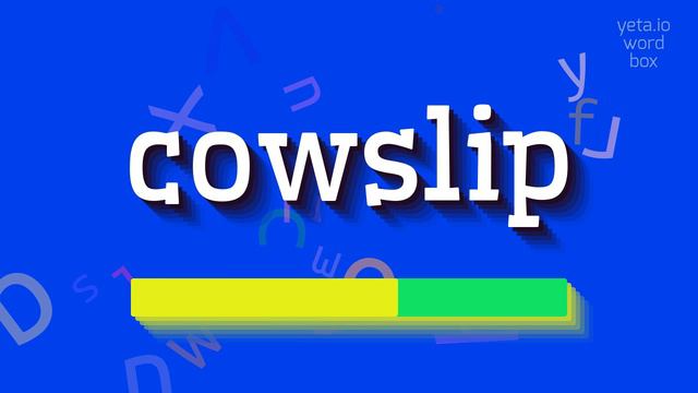 HOW TO SAY COWSLIP? #cowslip смотреть онлайн