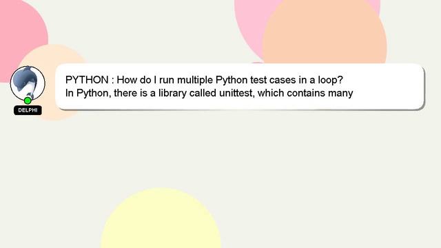 PYTHON : How do I run multiple Python test cases in a loop? смотреть онлайн