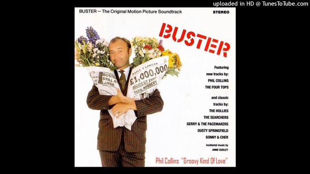 Phil Collins - A Groovy Kind Of Love (Buster Original Motion Picture Soundtrack) смотреть онлайн