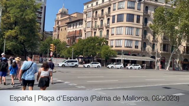 Spain | Palma de Mallorca 2023 / 08 (Plaza de España) смотреть онлайн
