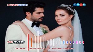 ДУХТАРИ АФГОН... Бехтарин суруди афгони - Afghan Music 2021.mp4