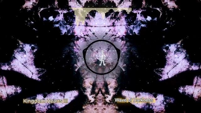 Kingdom Hearts 3 - Wave of Darkness (Cinematic Cover by Infinite Rivals) смотреть онлайн