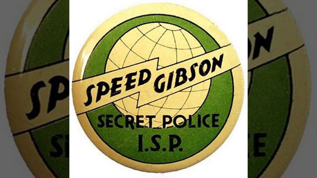 Speed Gibson of the International Secret Police - 1937-02-13 - 07 (7 Speed Is Missing) - смотреть онлайн