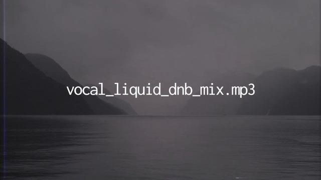 Vocal Liquid DnB Mix January 2020 | Mixingbowl Original