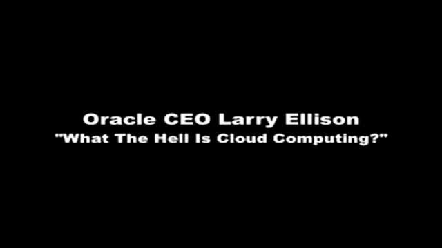 Larry Ellison - What The Hell Is Cloud Computing? смотреть онлайн