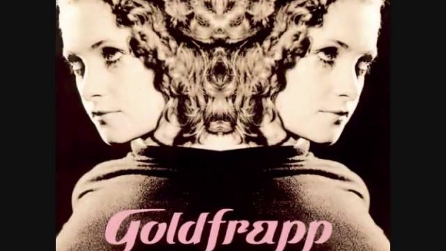 Goldfrapp - Lovely Head