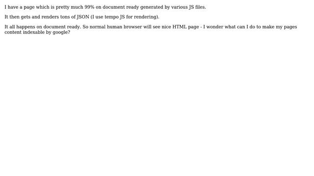 Webmasters: Making JSON page which renders on document ready indexable смотреть онлайн