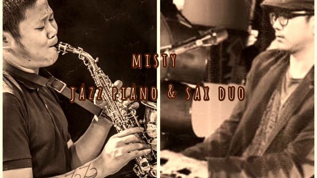 misty ( jazz piano & sax duo ) смотреть онлайн