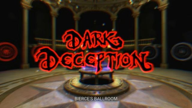 Dark Deception (Demo 2014) - Bierce's Ballroom | OST смотреть онлайн