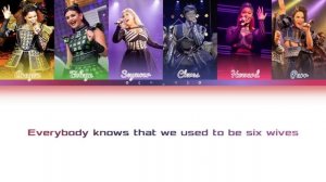 Six: The musical Ex-wives (Color Coded Lyrics)