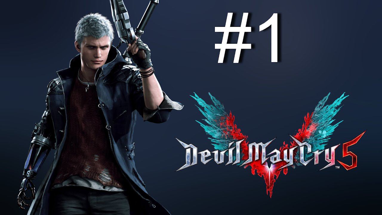 Прохождение игры Devil May Cry 5 #1 смотреть онлайн