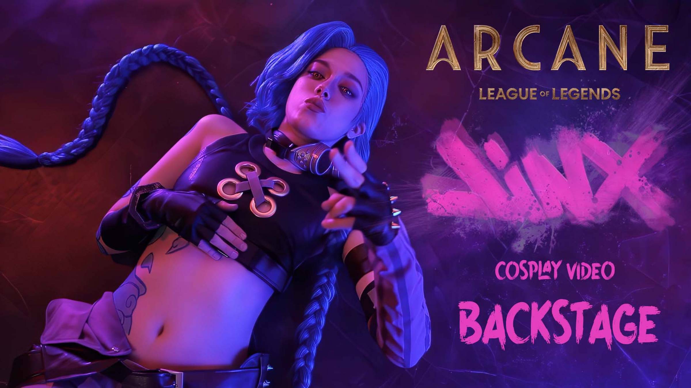 Jinx Arcane (backstage)