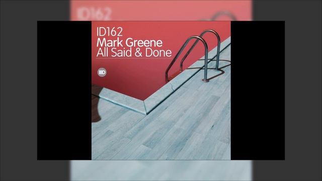 Mark Greene - All Said & Done смотреть онлайн