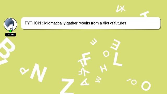 PYTHON : Idiomatically gather results from a dict of futures смотреть онлайн