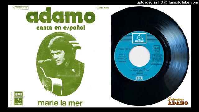Salvatore ADAMO canta en español - Marie La Mer смотреть онлайн