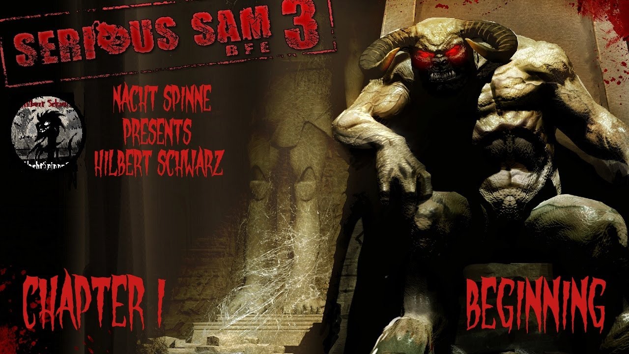 Serious Sam 3 - Часть 1: Лето в Каире, В паутину, Сломанные Крылья.