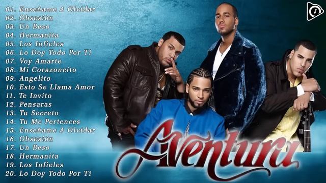 LAS 30 MEJORES CANCIONES DE AVENTURA (BACHATA) - MIX AVENTURA ÉXITOS SUS MEJORES ROMÁNTICAS смотреть онлайн