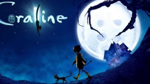 Coraline exploration soundtrack 1 hour