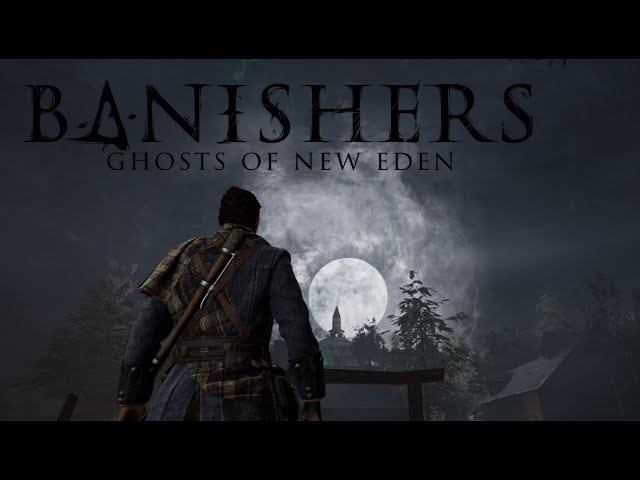Смерть любимой ▶ Banishers: Ghosts of New Eden #2 смотреть онлайн