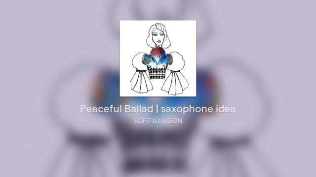 Peaceful Ballad | saxophone idea смотреть онлайн