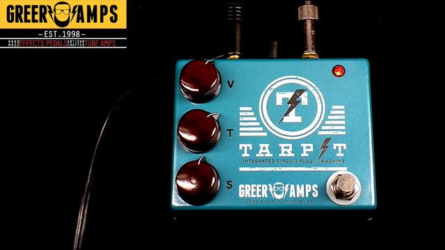 Greer Amps Tarpit Fuzz