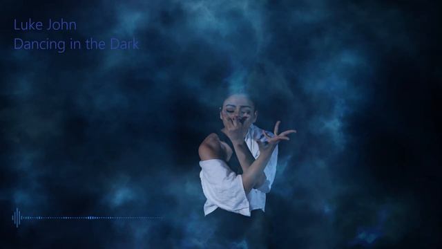Lukë John - Dancing in the Dark (Lyric Video) | Emotional Chillout смотреть онлайн