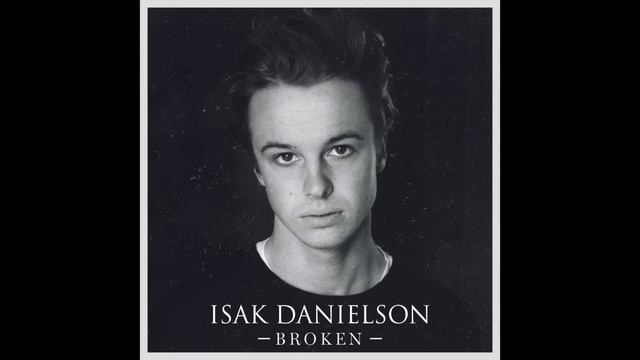 Isak Danielson - Broken (official audio) смотреть онлайн