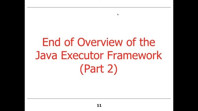 Overview of the Java Executor Framework (Parts 2 and 3) смотреть онлайн