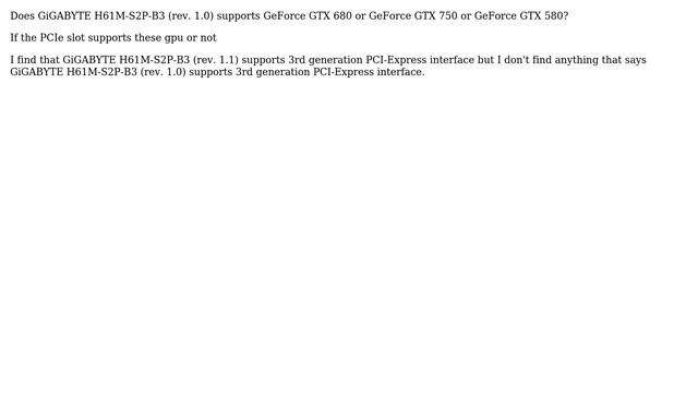 Does GiGABYTE H61M-S2P-B3 (rev. 1.0) supports GeForce GTX 680? смотреть онлайн